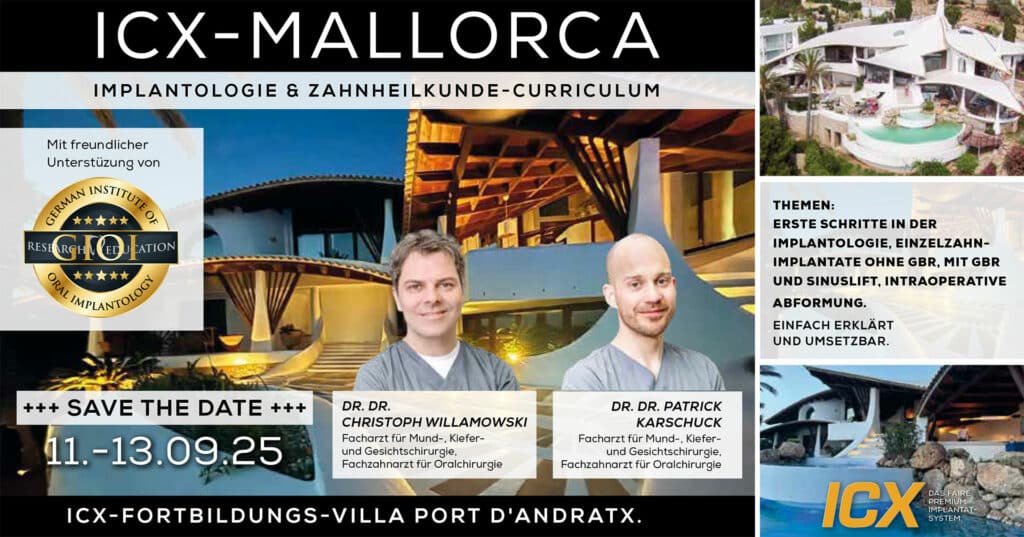 IMPLANTOLOGIE & ZAHNHEILKUNDE-CURRICULUM ‘25, Mallorca – Ref.: Dr. Dr. Christoph Willamowski, Dr. Dr. Patrick Karschuck