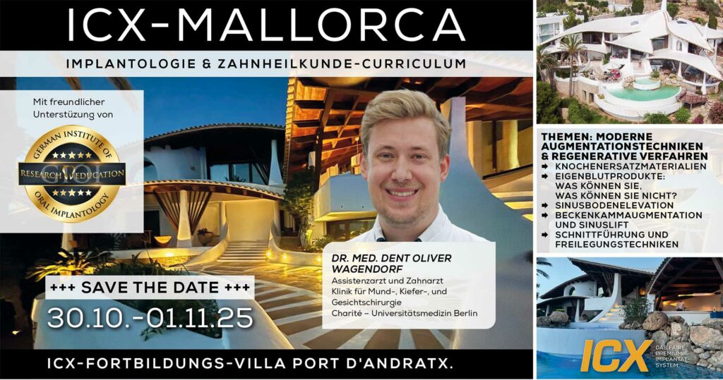 IMPLANTOLOGIE & ZAHNHEILKUNDE-CURRICULUM ‘25, Mallorca – Referent: Dr. Oliver Wagendorf