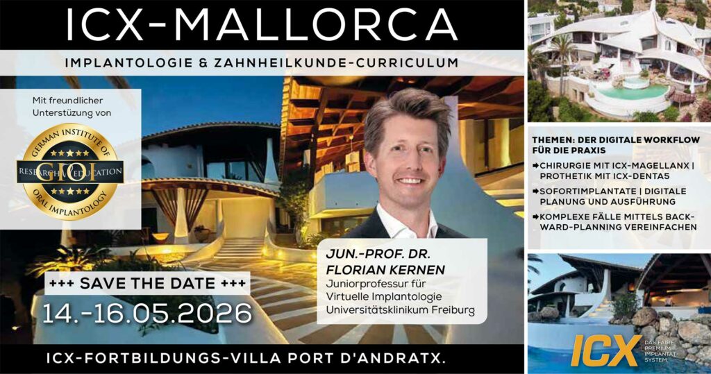 IMPLANTOLOGIE & ZAHNHEILKUNDE-CURRICULUM ‘26, Mallorca – Referent: Jun.-Prof. Dr. Florian Kernen