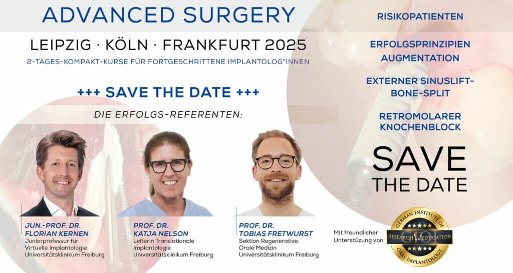 ADVANCED SURGERY – FÜR FORTGESCHRITTENE IMPLANTOLOG*INNEN, Köln