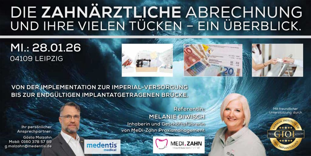 DIE ZAHNÄRZTLICHE ABRECHNUNG UND IHRE VIELEN TÜCKEN – EIN ÜBERBLICK, Leipzig