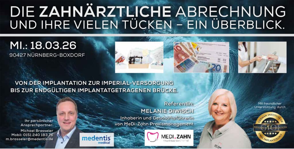 DIE ZAHNÄRZTLICHE ABRECHNUNG UND IHRE VIELEN TÜCKEN – EIN ÜBERBLICK, Nürnberg-Boxdorf
