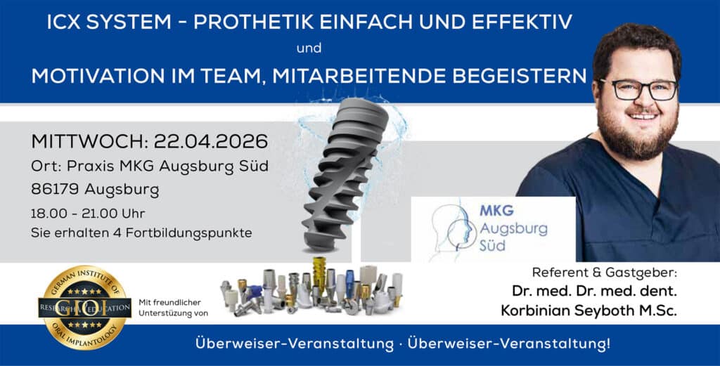 ICX SYSTEM – PROTHETIK EINFACH UND EFFEKTIV & MOTIVATION IM TEAM, MITARBEITENDE BEGEISTERN, Augsburg