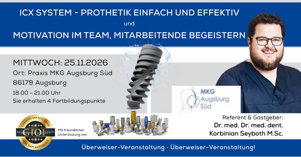 ICX SYSTEM – PROTHETIK EINFACH UND EFFEKTIV & MOTIVATION IM TEAM, MITARBEITENDE BEGEISTERN, Augsburg